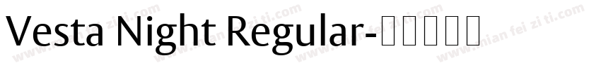 Vesta Night Regular字体转换